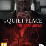 A Quiet Place The Road Ahead