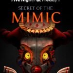 Five Nights at Freddy's Secret of the Mimic