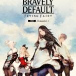 BRAVELY DEFAULT FLYING FAIRY HD Remaster