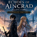 Echoes of Aincrad Ultimate Edition